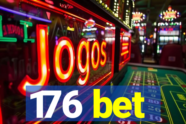 176 bet